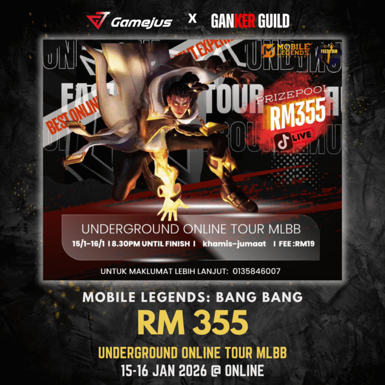 UNDERGROUND ONLINE MLBB TOURNAMENT GAMEJUS X GANKER GUILD MOBILE LEGENDS BANG BANG RM 355 UNDERGROUND ONLINE TOUR MLBB 15-16 JAN 2026 @ ONLINE