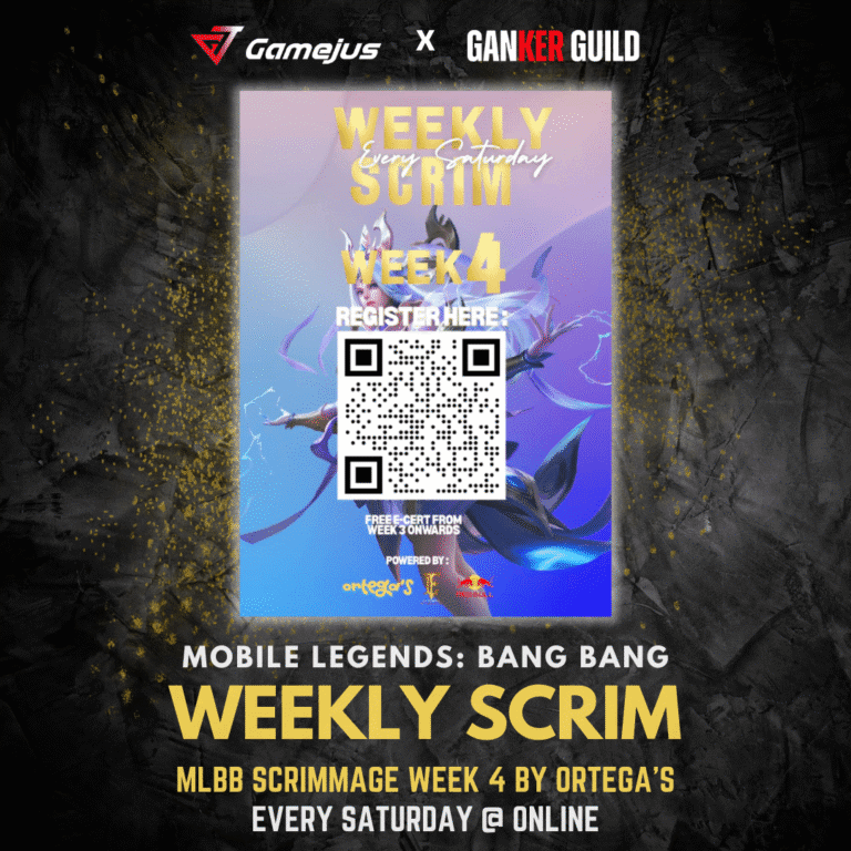 GAMEJUS X GANKER GUILD MOBILE LEGENDS BANG BANG WEEKLY SCRIM MLBB SCRIMMAGE WEEK 4 BY ORTEGA'S EVERY SATURDAY @ ONLINE