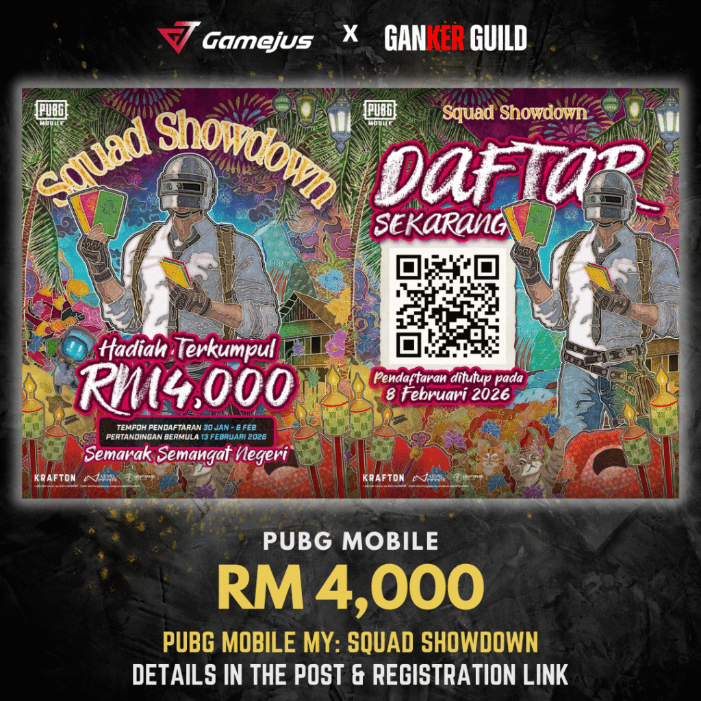 GAMEJUS X GANKER GUILD PUBG MOBILE RM 4,000 PUBG MOBILE MY SQUAD SHOWDOWN DETAILS IN THE POST & REGISTRATION LINK