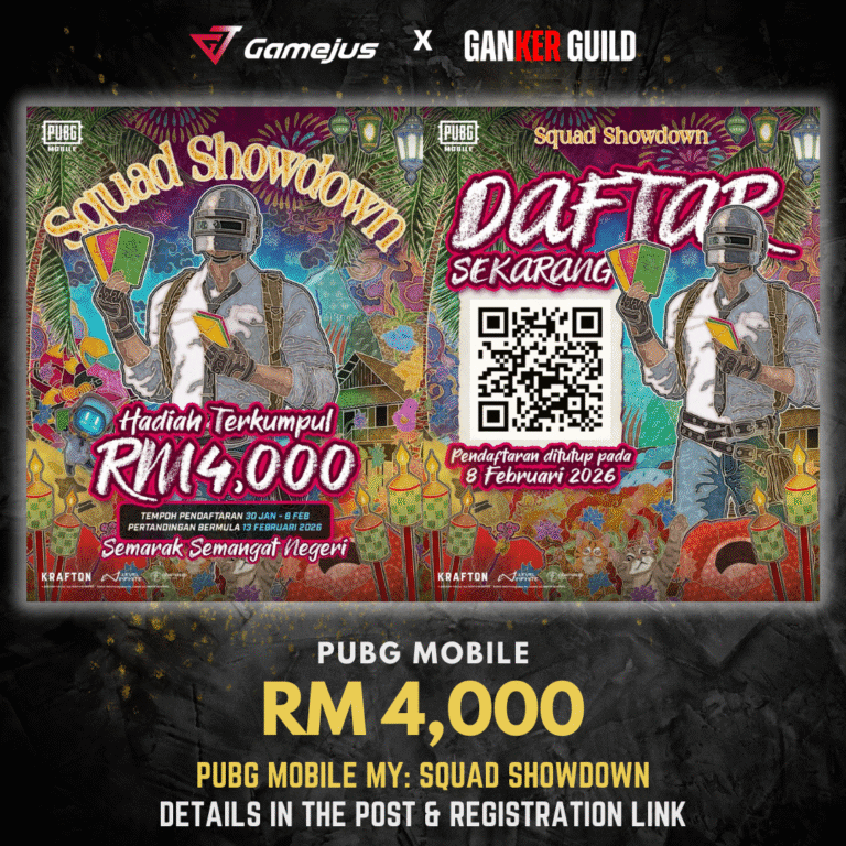 GAMEJUS X GANKER GUILD PUBG MOBILE RM 4,000 PUBG MOBILE MY SQUAD SHOWDOWN DETAILS IN THE POST & REGISTRATION LINK