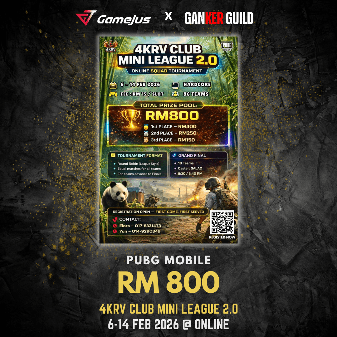 GAMEJUS X GANKER GUILD PUBG MOBILE RM 800 4KRV CLUB MINI LEAGUE 2.0 6-14 FEB 2026 @ ONLINE
