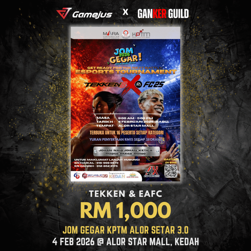 GAMEJUS X GANKER GUILD TEKKEN & EAFC RM 1,000 JOM GEGAR KPTM ALOR SETAR 3.0 4 FEB 2026 @ ALOR STAR MALL, KEDAH
