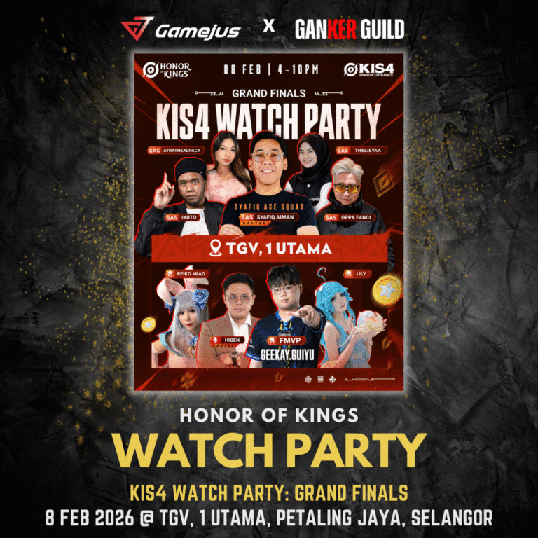 KIS4 Watch Party: Grand Finals GAMEJUS X GANKER GUILD HONOR OF KINGS WATCH PARTY KIS4 WATCH PARTY GRAND FINALS 8 FEB 2026 @ TGV, 1 UTAMA, PETALING JAYA, SELANGOR