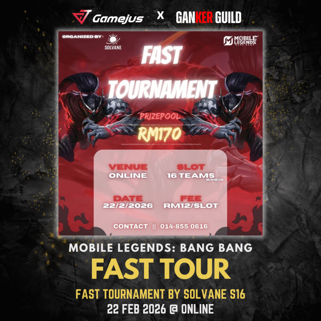 GAMEJUS X GANKER GUILD MOBILE LEGENDS BANG BANG FAST TOUR FAST TOURNAMENT BY SOLVANE S16 22 FEB 2026 @ ONLINE