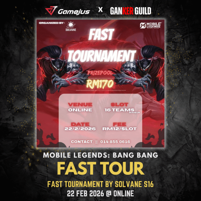 GAMEJUS X GANKER GUILD MOBILE LEGENDS BANG BANG FAST TOUR FAST TOURNAMENT BY SOLVANE S16 22 FEB 2026 @ ONLINE
