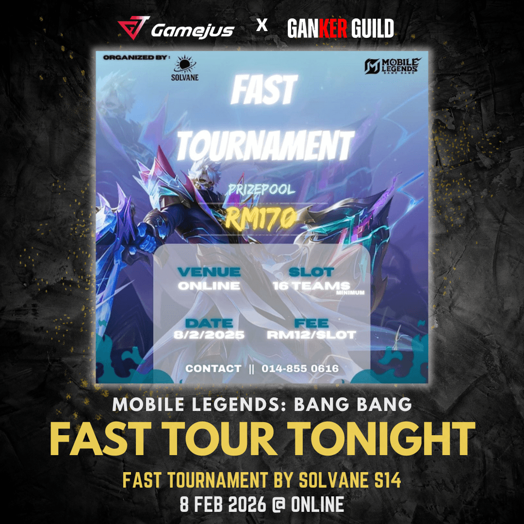 GAMEJUS X GANKER GUILD MOBILE LEGENDS BANG BANG FAST TOUR TONIGHT FAST TOURNAMENT BY SOLVANE S14 8 FEB 2026 @ ONLINE