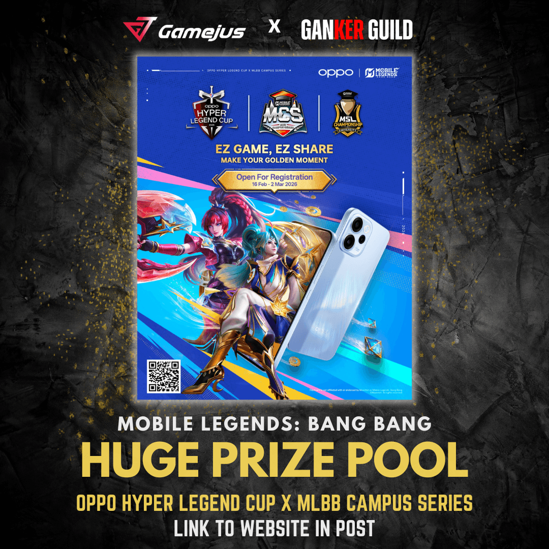 GAMEJUS X GANKER GUILD MOBILE LEGENDS BANG BANG HUGE PRIZE POOL OPPO HYPER LEGEND CUP X MLBB CAMPUS SERIES LINK TO WEBSITE IN POST