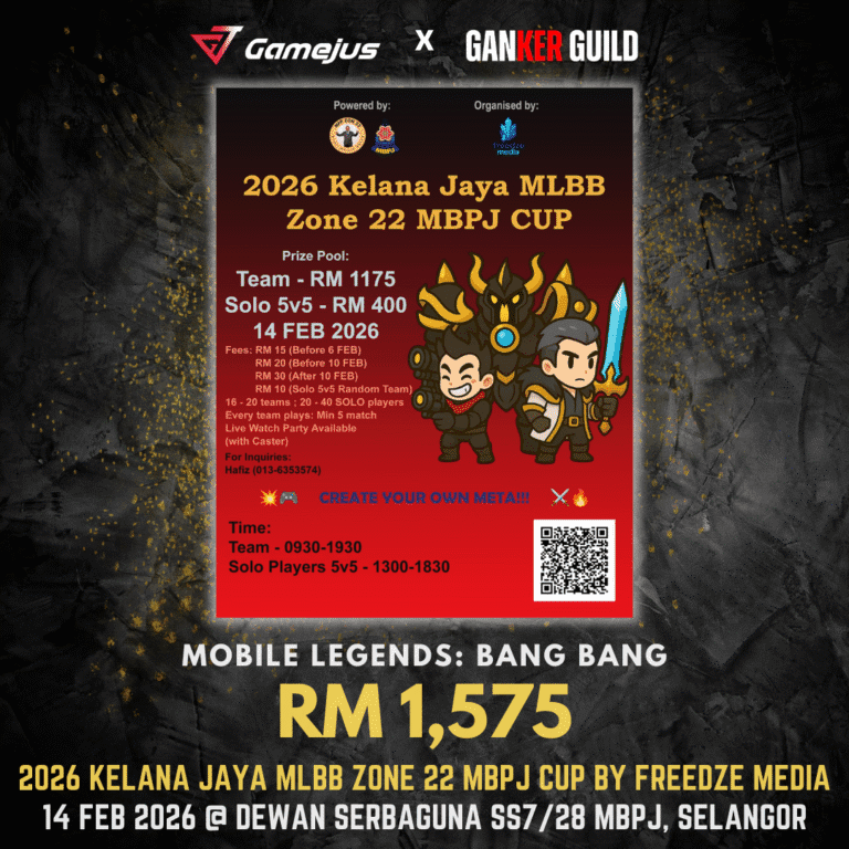 GAMEJUS X GANKER GUILD MOBILE LEGENDS BANG BANG RM 1,575 2026 KELANA JAYA MLBB ZONE 22 MBPJ CUP BY FREEDZE MEDIA 14 FEB 2026 @ DEWAN SERBAGUNA SS728 MPBJ, SELANGOR