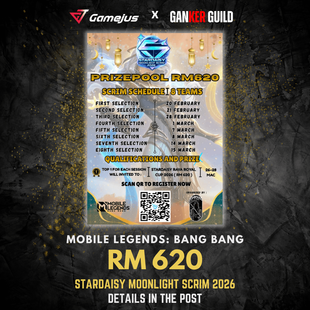 STARDAISY MOONLIGHT SCRIM 2026 GAMEJUS X GANKER GUILD MOBILE LEGENDS RM 620 STARDAISY MOONLIGHT SCRIM 2026 DETAILS IN THE POST