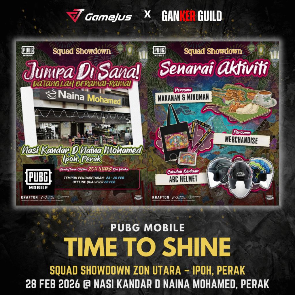 GAMEJUS X GANKER GUILD PUBG MOBILE TIME TO SHINE SQUAD SHOWDOWN ZON UTARA IPHO PERAK 28 FEB 2026 @ NASI KANDAR D NAINA MOHAMED PERAK
