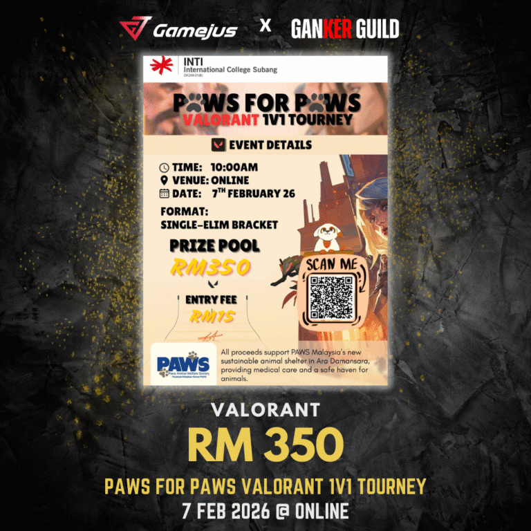 GAMEJUS X GANKER GUILD VALORANT RM 350 PAWS FOR PAWS VALORANT 1V1 TOURNEY 7 FEB 2026 @ ONLINE