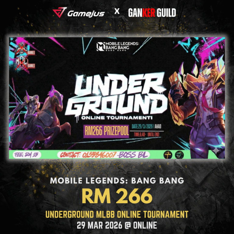 UNDERGROUND MLBB ONLINE TOURNAMENT March 2026 GAMEJUS X GANKER GUILD MOBILE LEGENDS BANG BANG RM 266 UNDERGROUND MLBB ONLINE TOURNAMENT 29 MAR 2026 @ ONLINE