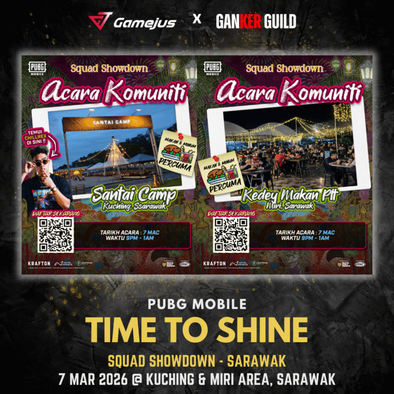 GAMEJUS X GANKER GUILD PUBG MOBILE TIME TO SHINE SQUAD SHOWDOWN - SARAWAK 7 MAR 2026 @ KUCHING & MIRI AREA, SARAWAK