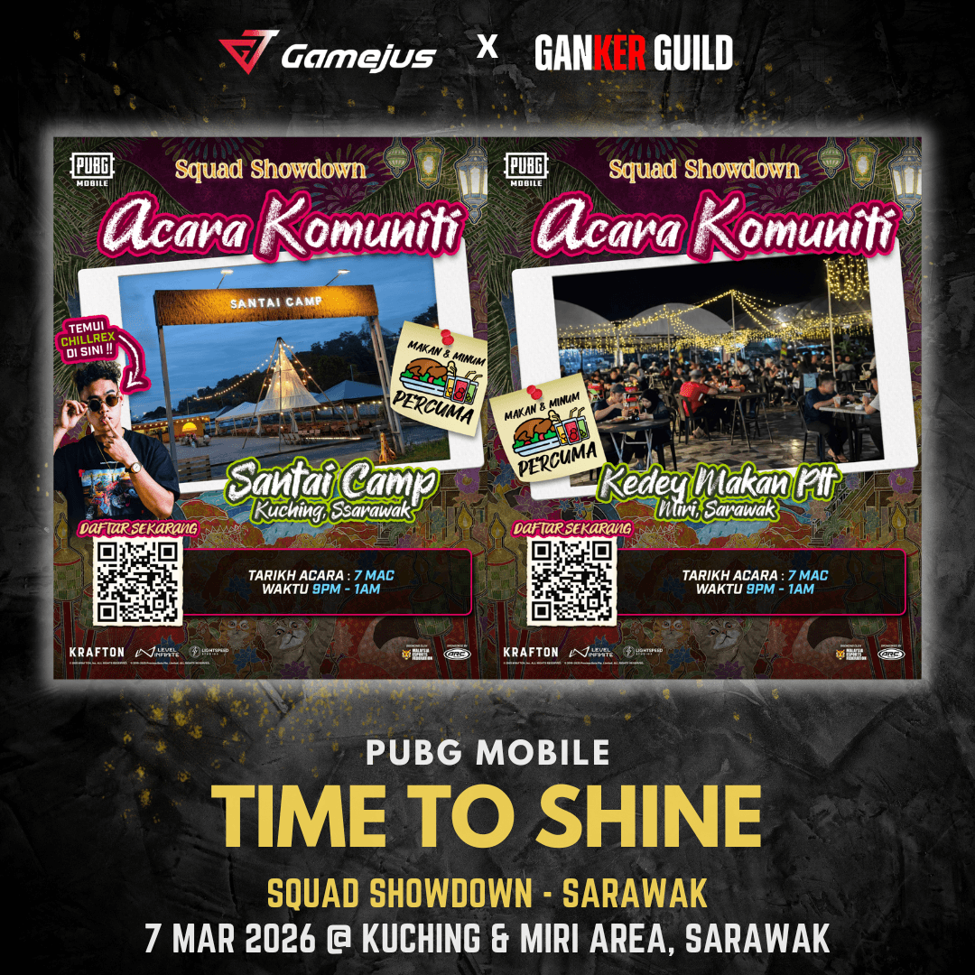 GAMEJUS X GANKER GUILD PUBG MOBILE TIME TO SHINE SQUAD SHOWDOWN - SARAWAK 7 MAR 2026 @ KUCHING & MIRI AREA, SARAWAK