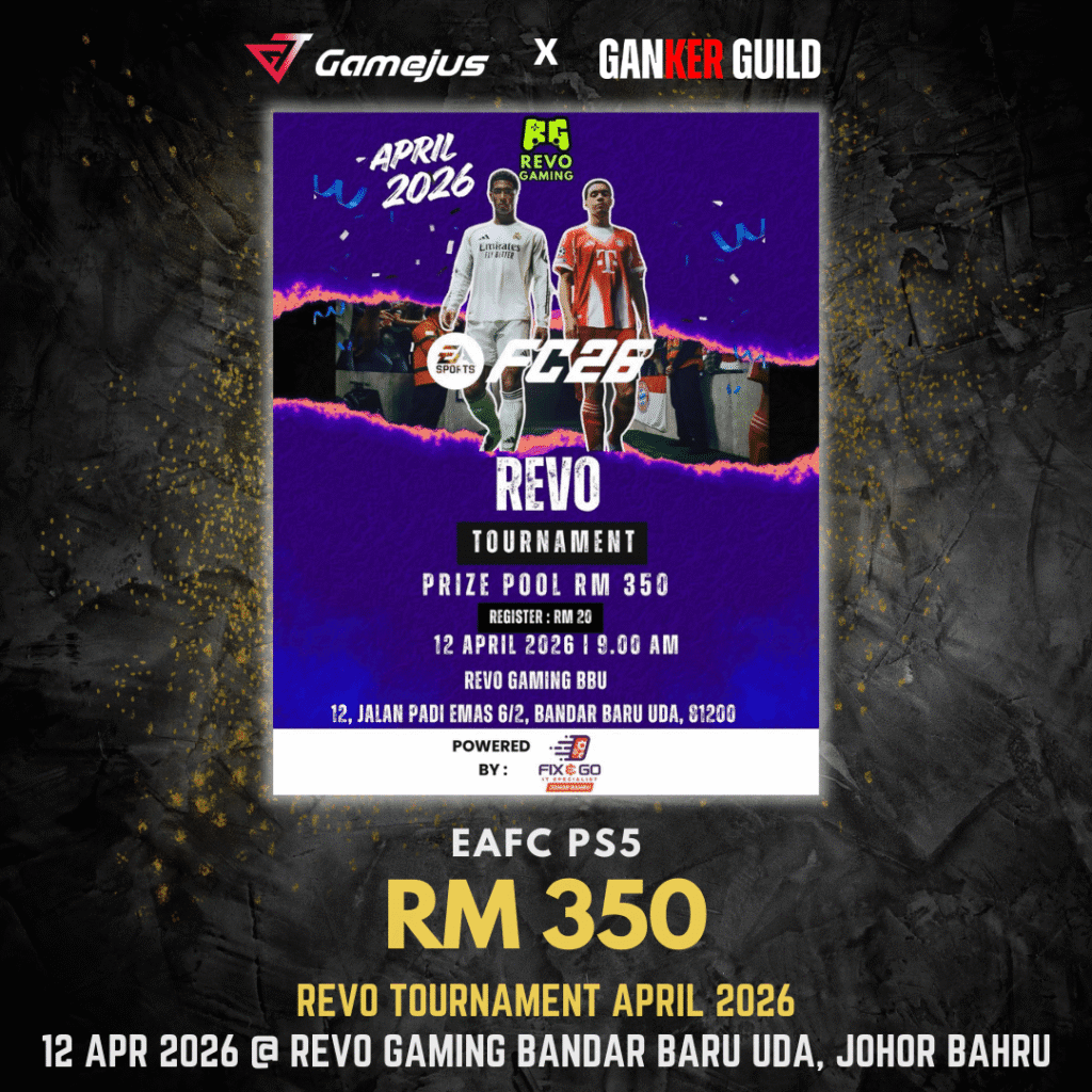 GAMEJUS X GANKER GUILD EAFC PS5 RM 350 REVO TOURNAMENT APRIL 2026 12 APR 2026 @ REVO GAMING BANDAR BARU UDA, JOHOR BAHRU