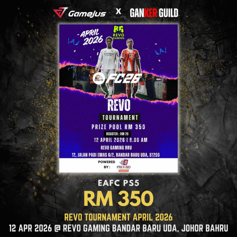 GAMEJUS X GANKER GUILD EAFC PS5 RM 350 REVO TOURNAMENT APRIL 2026 12 APR 2026 @ REVO GAMING BANDAR BARU UDA, JOHOR BAHRU