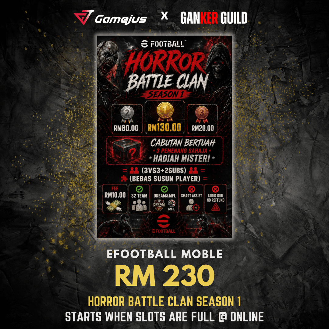 GAMEJUS X GANKER GUILD EFOOTBALL MOBILE RM 230 HORROR BATTLE CLAN SEASON 1 STARTS WHEN SLOTS ARE FULL @ ONLINE