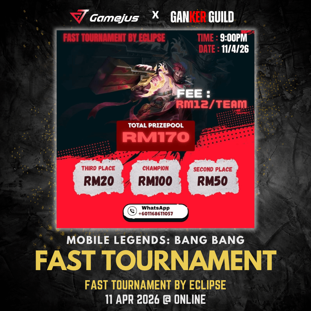 Fast Tournament by Eclipse APRIL 2026 GAMEJUS X GANKER GUILD MOBILE LEGENDS BANG BANG FAST TOURNAMENT FAST TOURNAMENT BY ECLIPSE 11 APR 2026 @ ONLINE