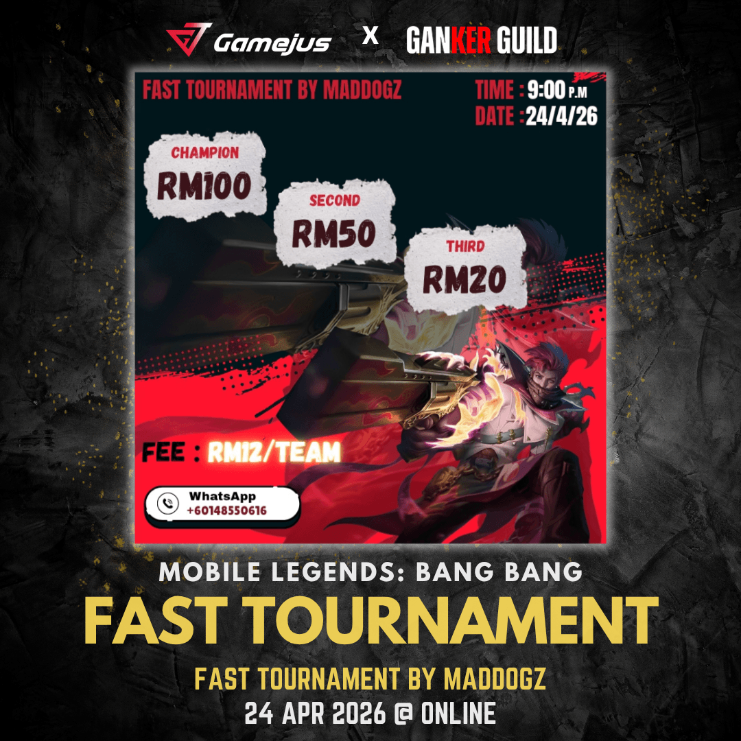 GAMEJUS X GANKER GUILD MOBILE LEGENDS BANG BANG FAST TOURNAMENT FAST TOURNAMENT BY MADDGOZ 24 APR 2026 @ ONLINE