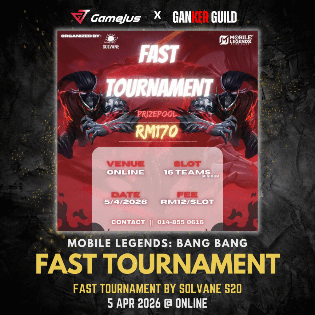GAMEJUS X GANKER GUILD MOBILE LEGENDS BANG BANG FAST TOURNAMENT FAST TOURNAMENT BY SOLVANE S20 5 APR 2026 @ ONLINE