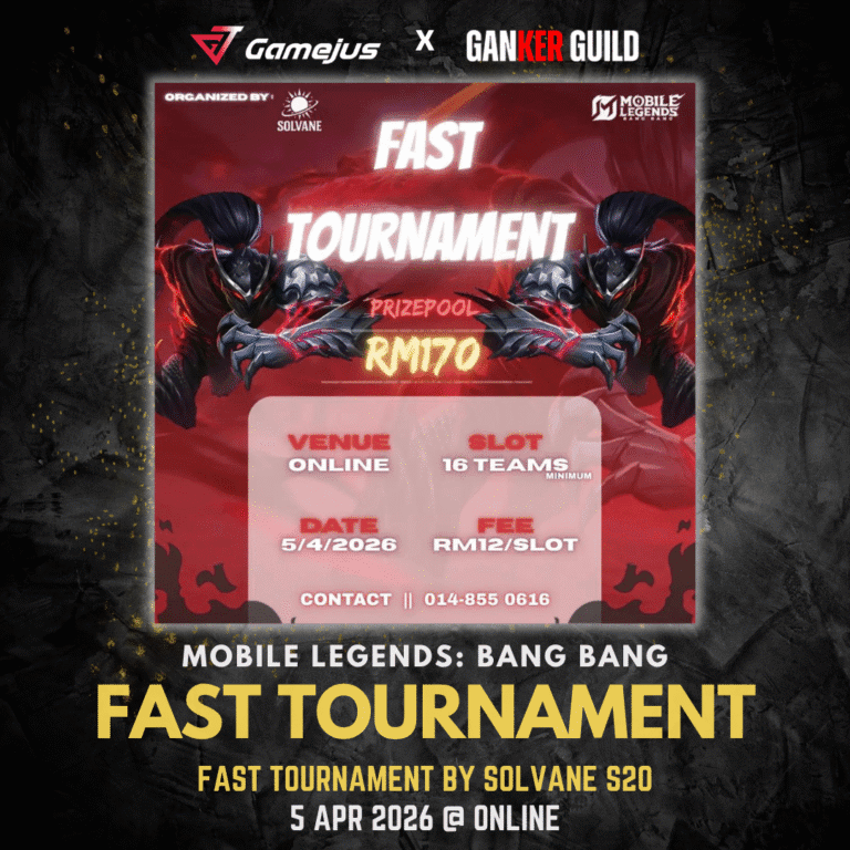 GAMEJUS X GANKER GUILD MOBILE LEGENDS BANG BANG FAST TOURNAMENT FAST TOURNAMENT BY SOLVANE S20 5 APR 2026 @ ONLINE