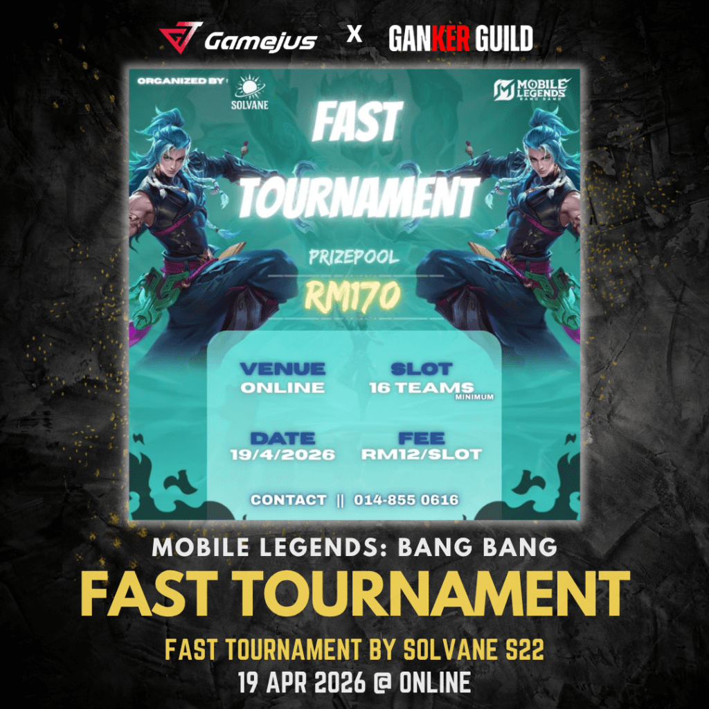 GAMEJUS X GANKER GUILD MOBILE LEGENDS BANG BANG FAST TOURNMENT FAST TOURNAMENT BY SOLVANE S22 19 APR 2026 @ ONLINE