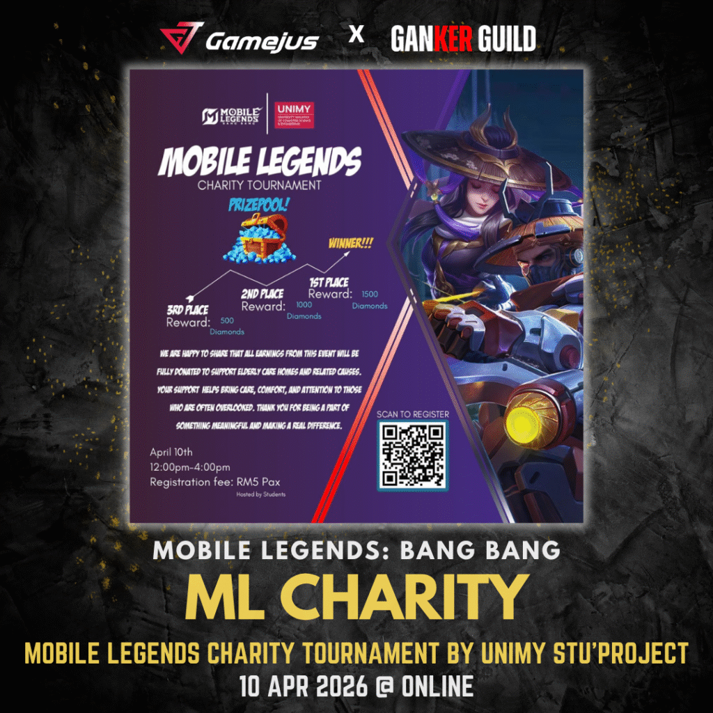 GAMEJUS X GANKER GUILD MOBILE LEGENDS BANG BANG ML CHARITY MOBILE LEGENDS CHARITY TOURNAMENT BY UNIMY STU'PROJECT 10 APR 2026 @ ONLINE