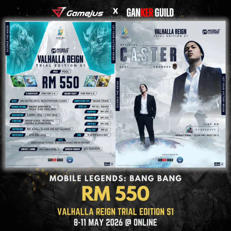 VALHALLA REIGN: TRIAL EDITION S1 GAMEJUS X GANKER GUILD MOBILE LEGENDS BANG BANG RM 550 VALHALLA REIGN TRIAL EDITION S1 8-11 MAY 2026 @ ONLINE