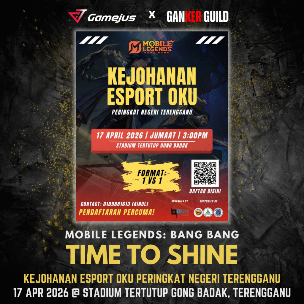 GAMEJUS X GANKER GUILD MOBILE LEGENDS BANG BANG TIME TO SHINE KEJOHANAN ESPORT OKU PERINGKAT NEGERI TERENGGANU 17 APR 2026 @ STADIUM TERTUTUP GONG BADAK, TERENGGANU