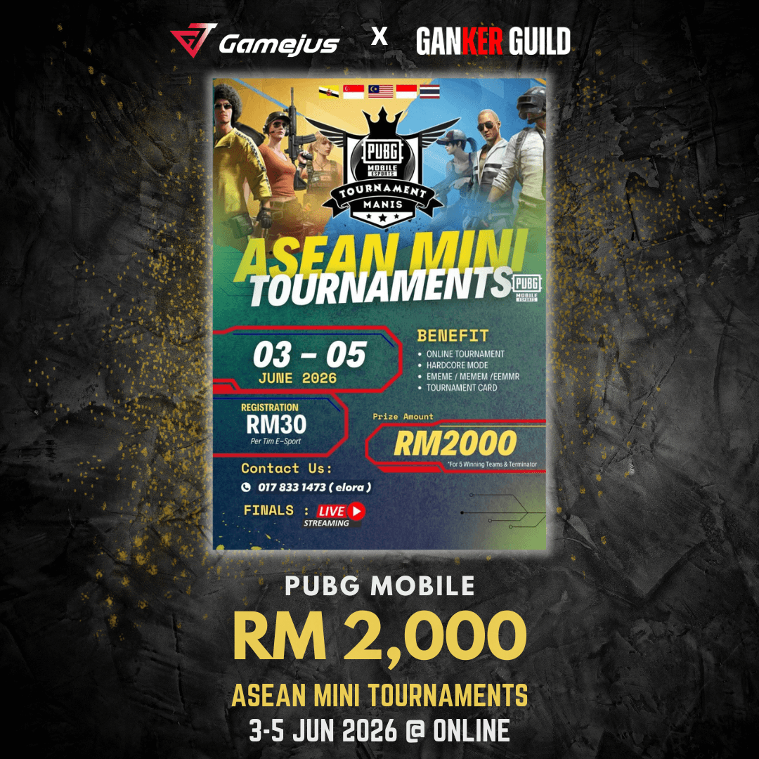 GAMEJUS X GANKER GUILD PUBG MOBILE RM 2,000 ASEAN MINI TOURNAMENTS 3-5 JUN 2026 @ ONLINE