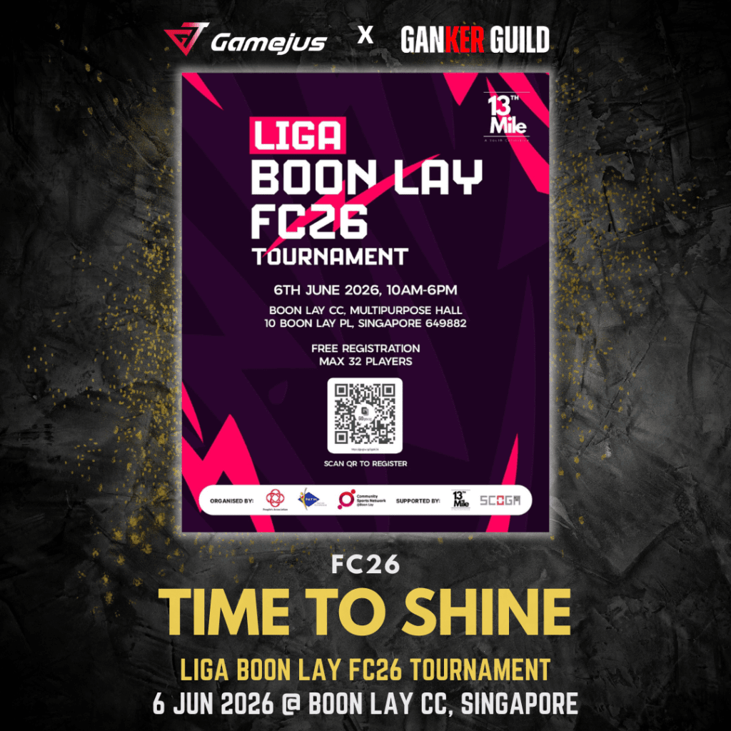 GAMEJUSX GANKER GUILD FC26 TIME TO SHINE LIGA BOON LAY FC26 TOURNAMENT 6 JUN 2026 @ BOON LAY CC, SINGAPORE