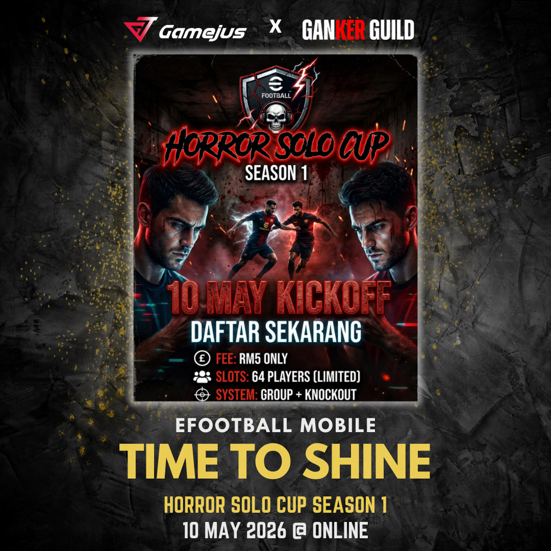 Horror Solo Cup | eFootball Mobile S1 GAMEJUS X GANKER GUILD EFOOTBALL MOBILE TIME TO SHINE HORROR SOLO CUP SEASON 1 10 MAY 2026 @ ONLINE