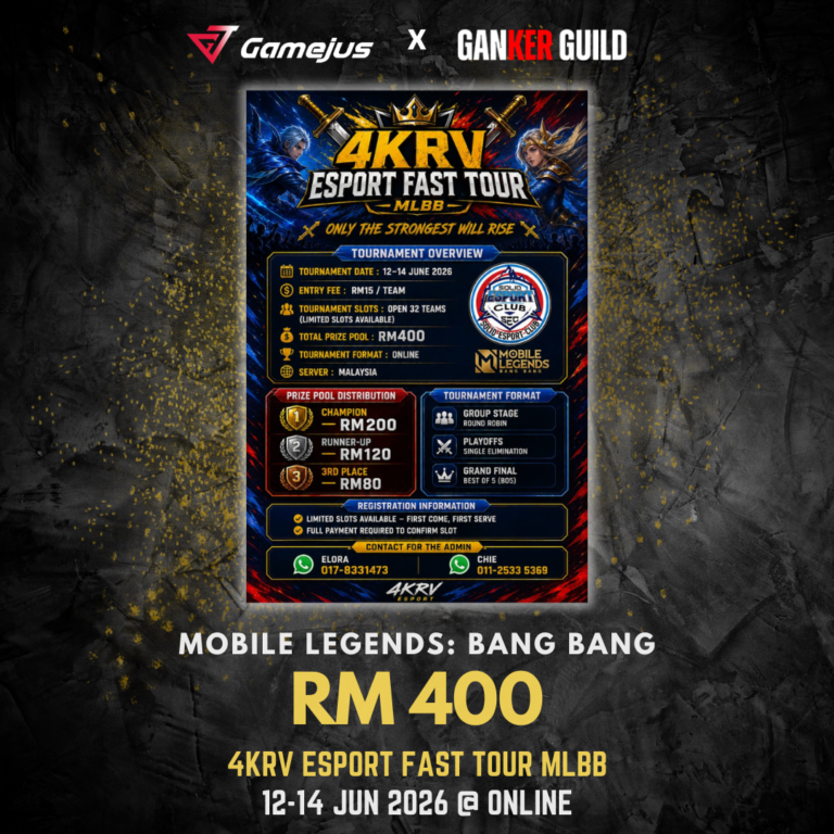 GAMEJUS X GANKER GUILD MOBILE LEGENDS BANG BANG RM 400 4KRV ESPORT FAST TOUR MLBB 12-14 JUN 2026 @ ONLINE