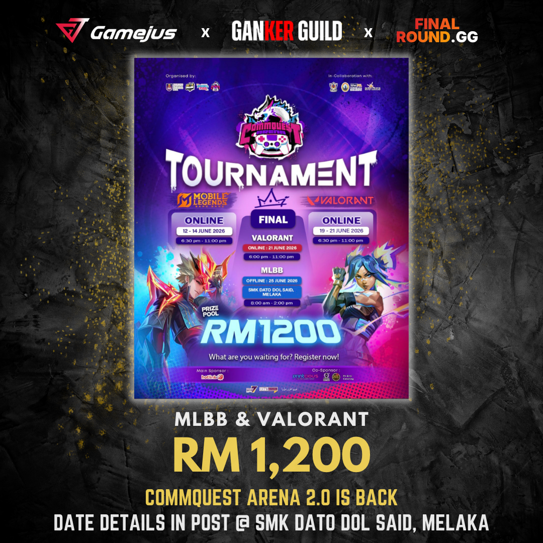 COMMQUEST ARENA 2.0 GAMEJUS X GANKER GUILD X FINAL ROUND.GG MLBB & VALORANT RM 1,200 COMMQUEST ARENA 2.0 IS BACK DATE DETAILS IN POST @ SMK DATO DOL SAID, MELAKA