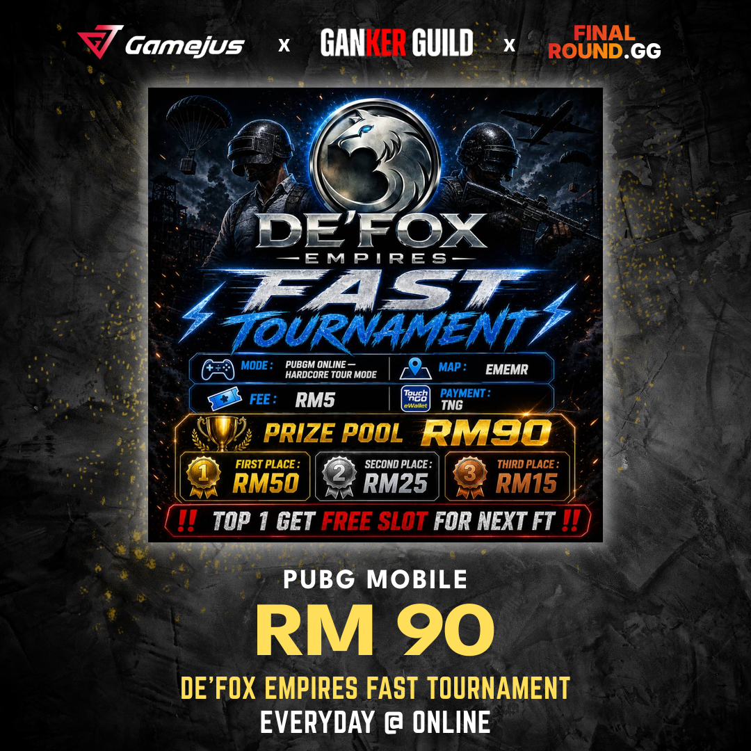 GAMEJUS X GANKER GUILD X FINAL ROUND.GG PUBG MOBILE RM 90 DE'FOX EMPIRES FAST TOURNAMENT EVERYDAY @ ONLINE