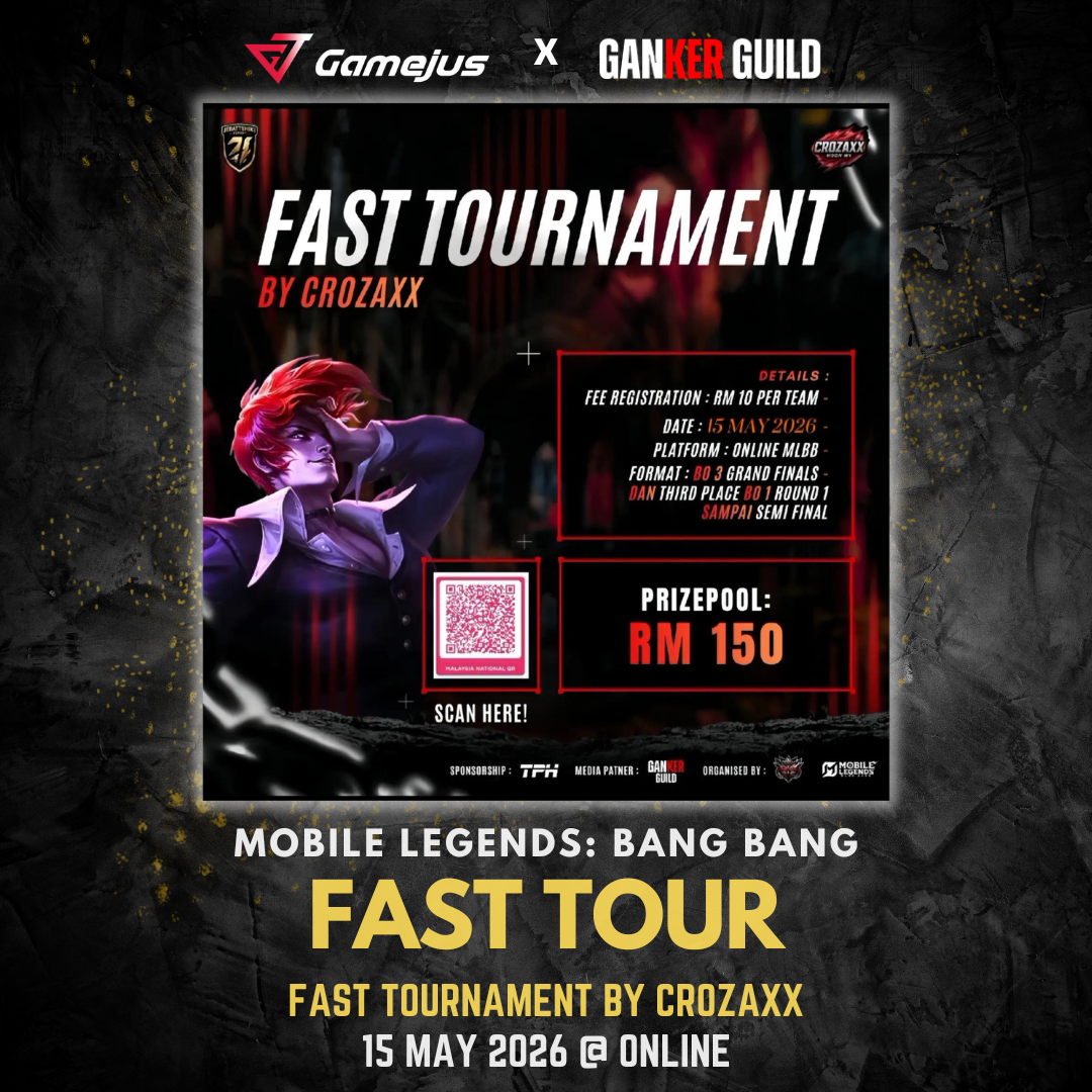 GAMJUS X GANKER GUILD MOBILE LEGENDS BANG BANG FAST TOUR FAST TOURNAMENT BY CROZAXX 15 MAY 2026 @ ONLINE