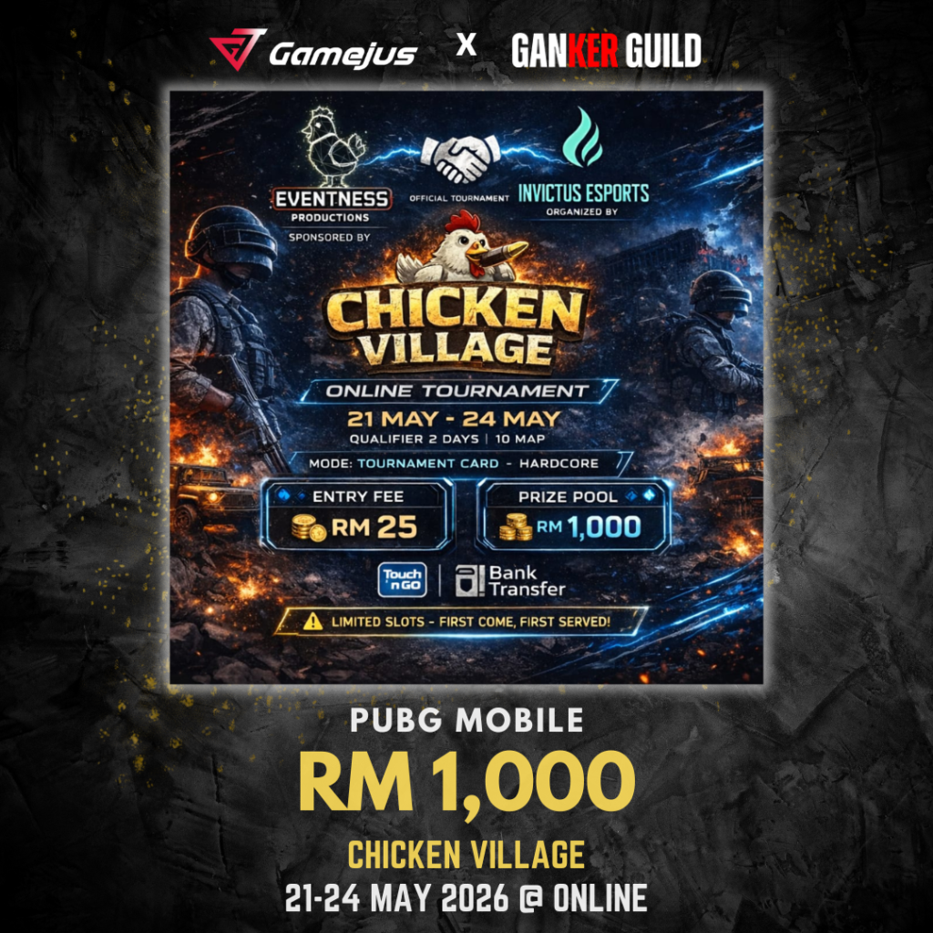 GAMJUS X GANKER GUILD PUBG MOBILE RM 1,000 CHICKEN VILLAGE 21-24 MAY 2026 @ ONLINE