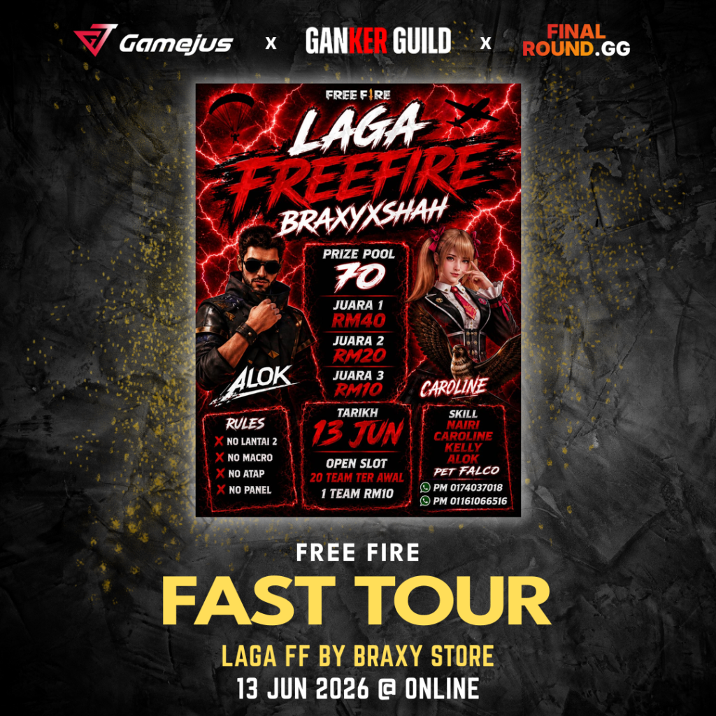 GAMEJUS X GANKER GUILD X FINAL ROUND.GG FREE FIRE FAST TOUR LAGA FF BY BRAXY STORE 13 JUN 2026 @ ONLINE