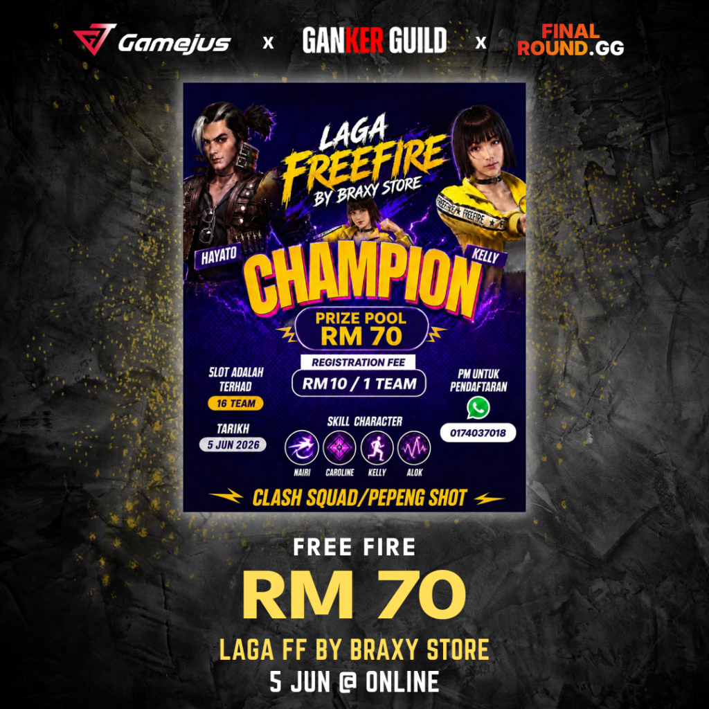 GAMEJUS X GANKER GUILD X FINAL ROUND.GG FREE FIRE RM 70 LAGA FF BY BRAXY STORE 5 JUN 2026 @ ONLINE