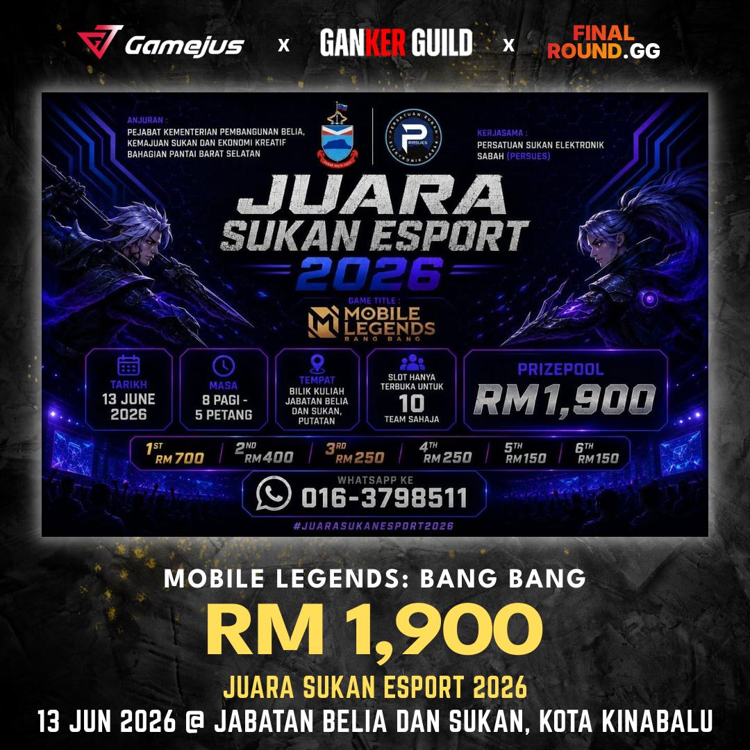 GAMEJUS X GANKER GUILD X FINAL ROUND.GG MOBILE LEGENDS BANG BANG RM 1,900 JUARA SUKAN ESPORT 2026 13 JUN 2026 @ JABATAN BELIA DAN SUKAN, KOTA KINABALU