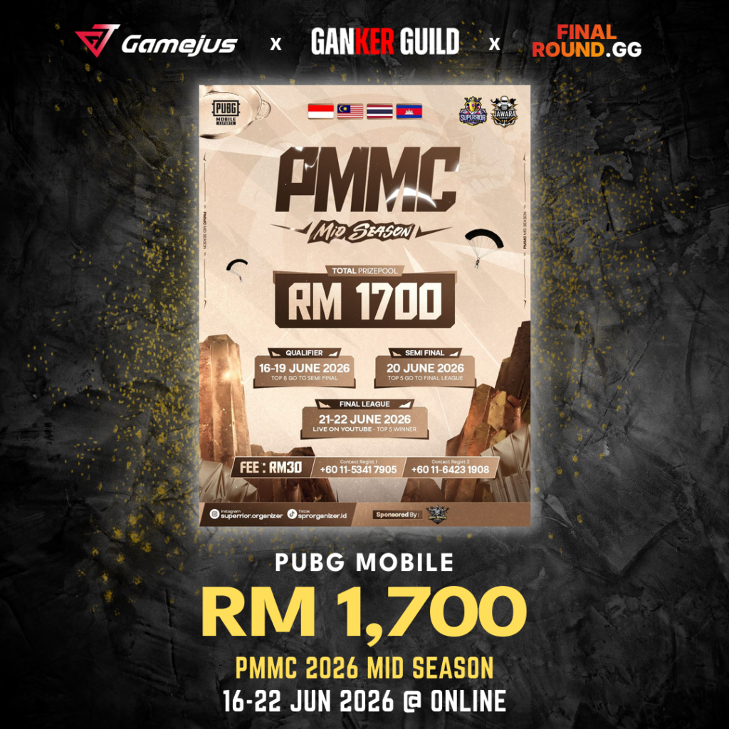 GAMEJUS X GANKER GUILD X FINAL ROUND.GG PUBG MOBILE RM 1,700 PMMC 2026 MID SEASON 16-22 JUN 2026 @ ONLINE