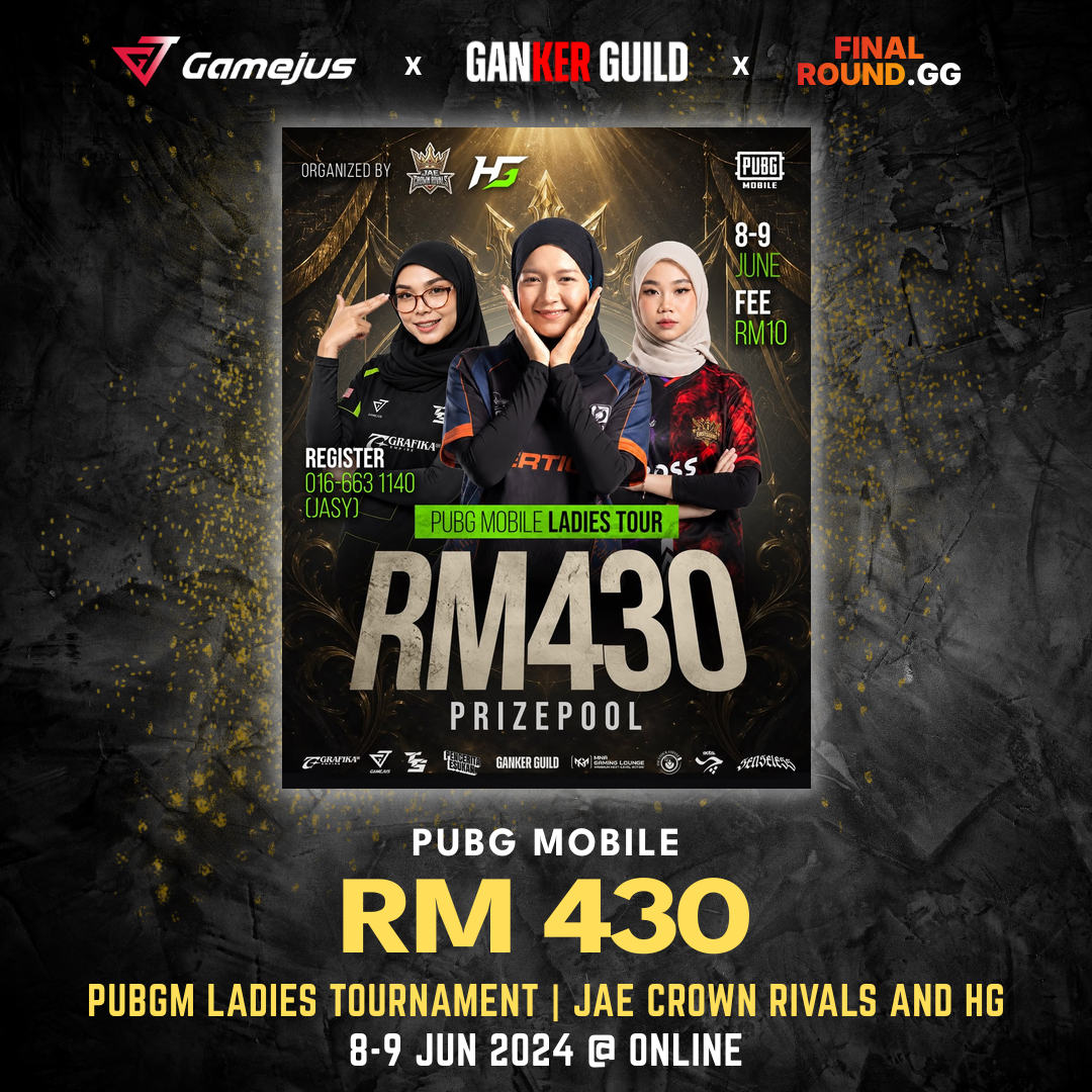 GAMEJUS X GANKER GUILD X FINAL ROUND.GG PUBG MOBILE RM 430 PUBGM LADIES TOURNAMENT JAE CROWN RIVALS AND HG 8-9 JUN 2024 @ ONLINE