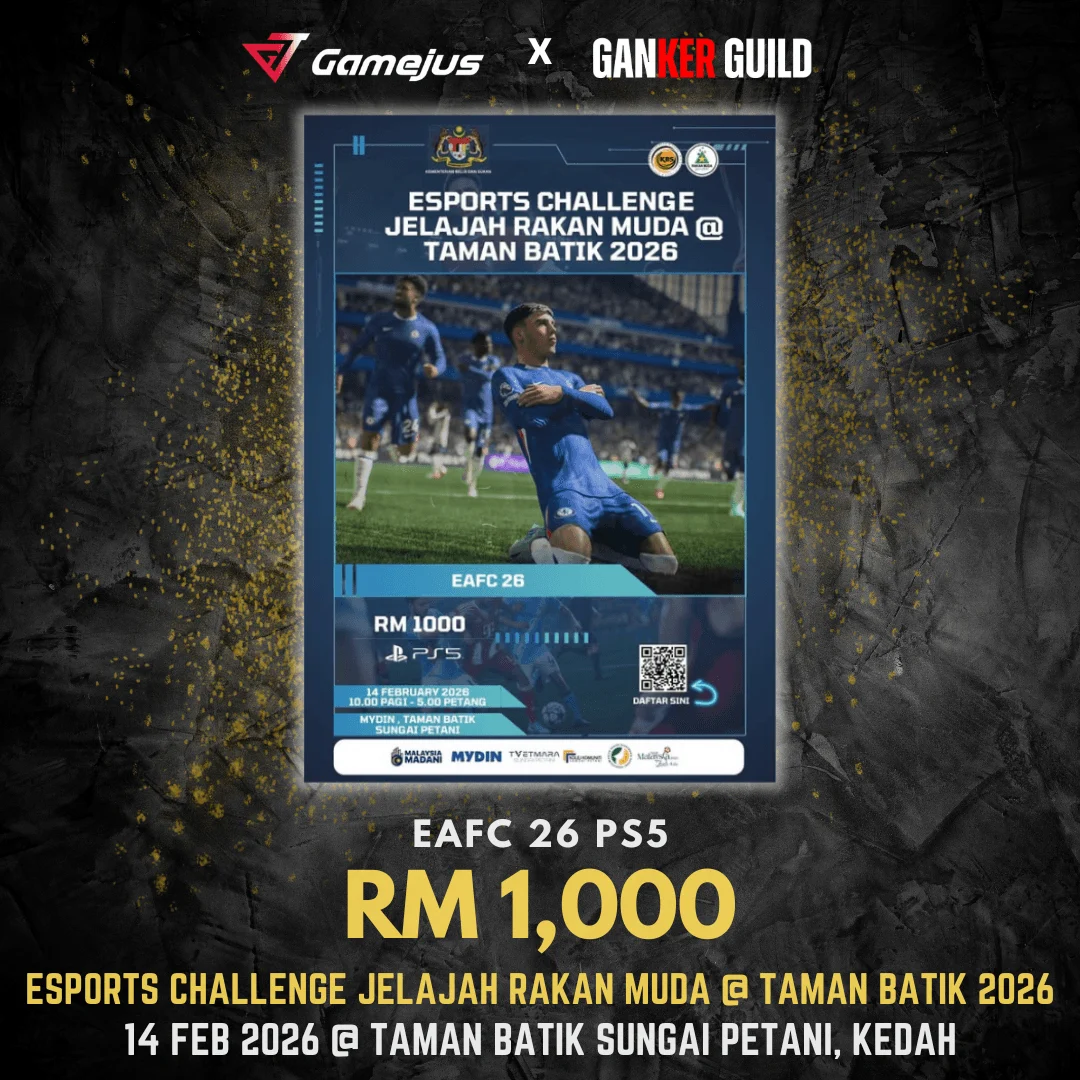 ESPORTS CHALLENGE JELAJAH RAKAN MUDA @ TAMAN BATIK 2026 GAMEJUS X GANKER GUILD EA FC 26 PS5 RM 1,000 ESPORTS CHALLENGE JELAJAH RAKAN MUDA @ TAMAN BATIK 2026 14 FEB 2026 @ TAMAN BATIK SUNGAI PETANI, KEDAH