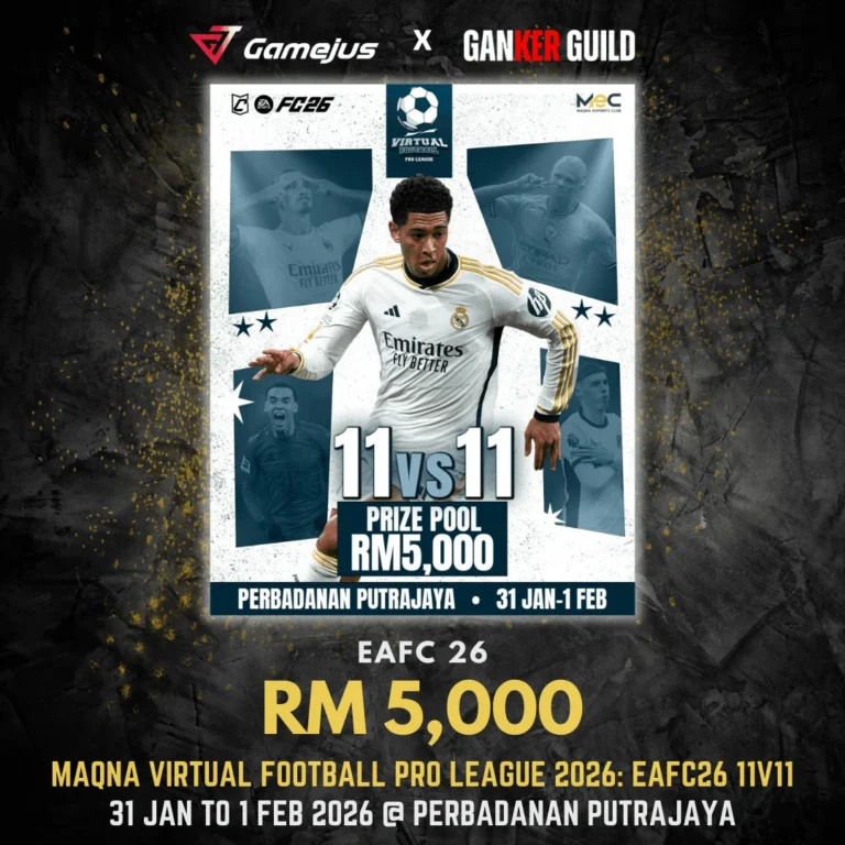 GAMEJUS X GANKER GUILD EAFC 26 RM 5,000 MOQNA VIRTUAL FOOTBALL PRO LEAGUE 2026 EAFC26 11V11 31 JAN TO 1 FEB 2026 @ PERBADANAN PUTRAJAYA