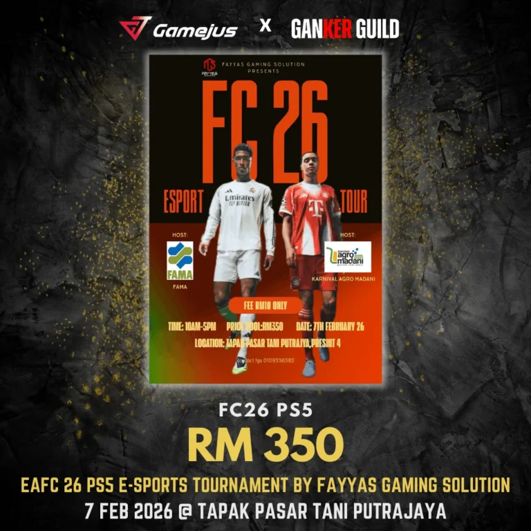GAMEJUS X GANKER GUILD FC26 PS5 RM 350 EAFC 26 PS5 E-SPORTS TOURNAMENT BY FAYYAS GAMING SOLUTION 7 FEB 2026 @ TAPAK PASAR TANI PUTRAJAYA