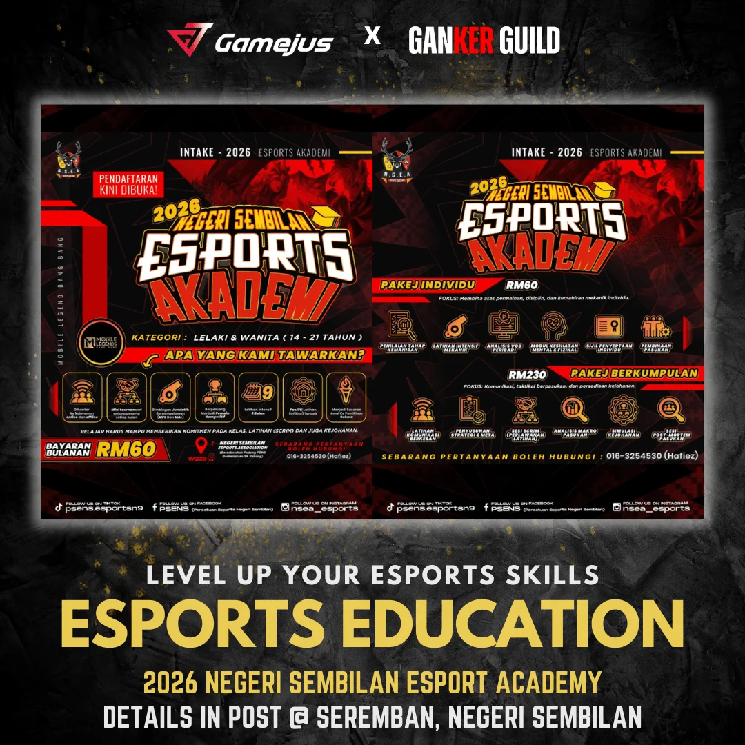 2026 Negeri Sembilan Esports Akademi GAMEJUS X GANKER GUILD LEVEL UP YOUR ESPORTS SKILLS ESPORTS EDUCAATION 2026 NEGERI SEMBILAN ESPORT ACADEMY DETAILS IN POST @ SEREMBAN, NEGERI SEMBILAN