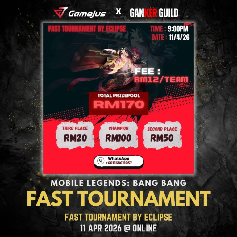 GAMEJUS X GANKER GUILD MOBILE LEGENDS BANG BANG FAST TOURNAMENT FAST TOURNAMENT BY ECLIPSE 11 APR 2026 @ ONLINE