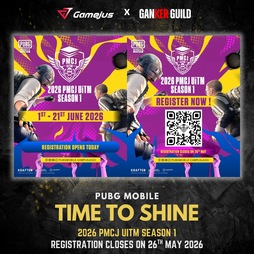 GAMEJUS X GANKER GUILD PUBG MOBILE TIME TO SHINE 2026 PMCJ UITM SEASON 1 REGISTRATION CLOSES ON 26TH MAY 2026