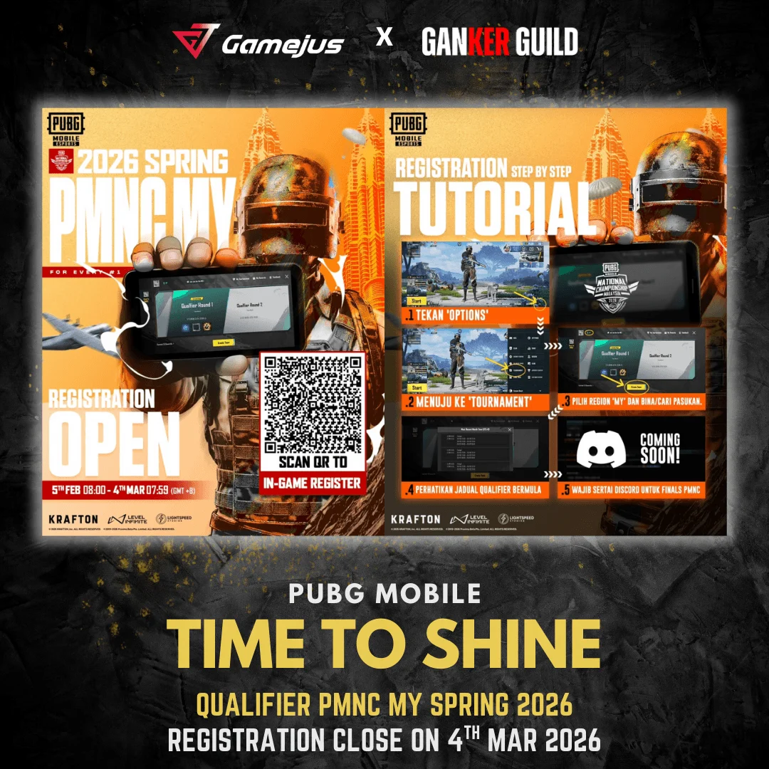 QUALIFIER PMNC MY SPRING 2026 GAMEJUS X GANKER GUILD PUBG MOBILE TIME TO SHINE QUALIFIER PMNC MY SPRING 2026 REGISTRATION CLOSE ON 4TH MAR 2026