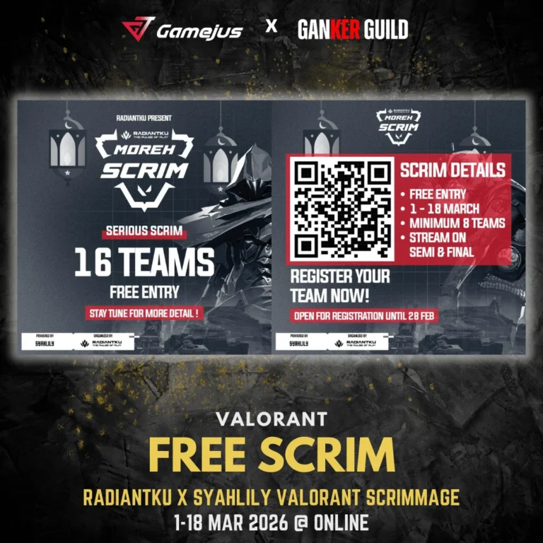 GAMEJUS X GANKER GUILD VALORANT FREE SCRIM RADIANTKU X SYAHLILY VALORANT SCRIMMAGE 1-18 MAR 2026 @ ONLINE